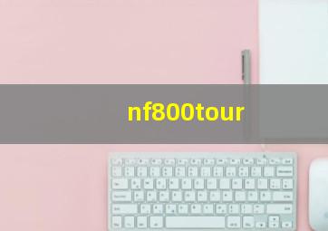 nf800tour